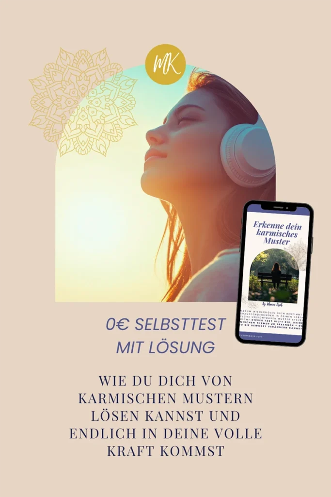 Frau mit Kopfhörern bei Sonnenuntergang und Smartphone mit Text "Erkenne dein karmisches Muster". Kostenloser Selbsttest mit Lösung zur Auflösung karmischer Muster und persönlicher Kraft.